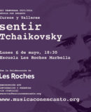 MÚSICA CON ENCANTO PRESENTA – SENTIR Tchaikovsky
